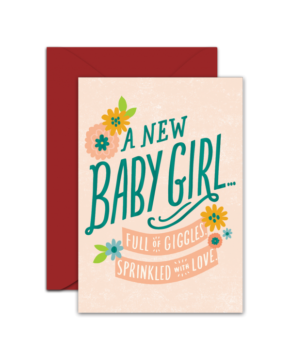 Greeting Card - GC2916-HAL055 - A NEW BABY GIRL. FULL OF GIGGLES. SPRINKLED WITH LOVE